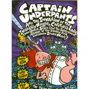 The Captain Underpants The Invasion Of The Incredibly Naughty